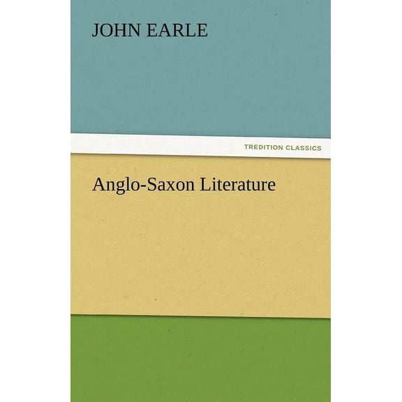 Anglo-Saxon Literature (Paperback)