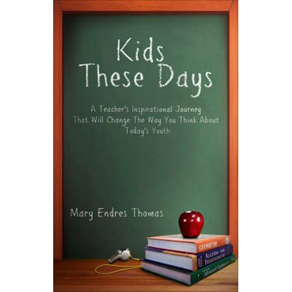 Pre-Owned Kids These Days (Paperback) 1630635618 9781630635619
