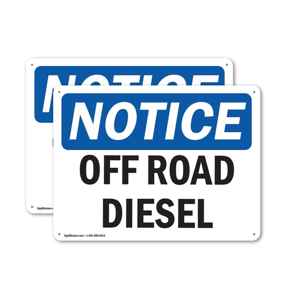 (2 Pack) Off Road Diesel OSHA Notice Sign 24 Inch X 18 Inch Indoor / Outdoor Rust-Free Aluminum Metal Signs for Workplace, Workshop, and Construction Site, Made in the USA