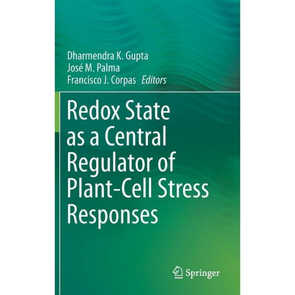 Redox State as a Central Regulator of Plant-Cell Stress Responses, (Hardcover)