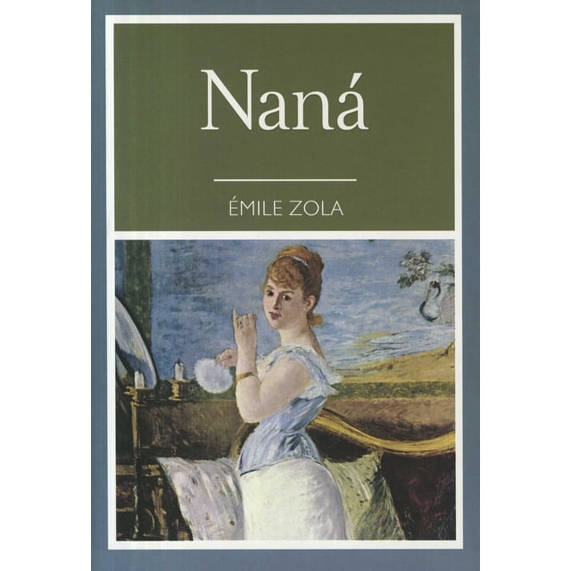 NANA GRUPO EDITORIAL TOMO EMILE ZOLA