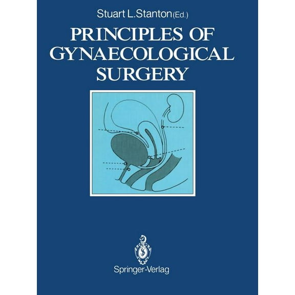Principles of Gynaecological Surgery, (Paperback)