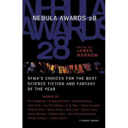 Nebula Awards 28 : SFWA's Choices For The Best Science Fiction And Fantasy Of The