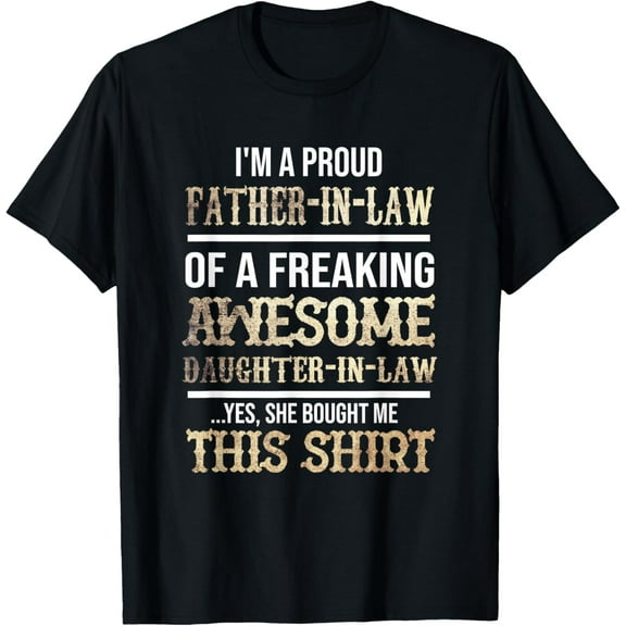 My Favorite Daughter In Law Gave Me This Shirt T-Shirt