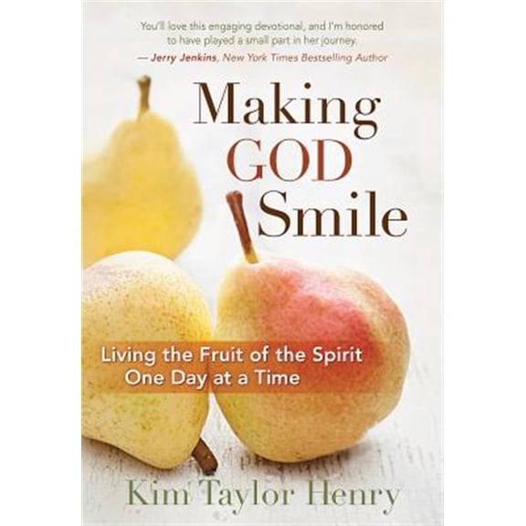 Pre-Owned Making God Smile: Living the Fruit of the Spirit One Day at a Time (Hardcover) 1683972635 9781683972631