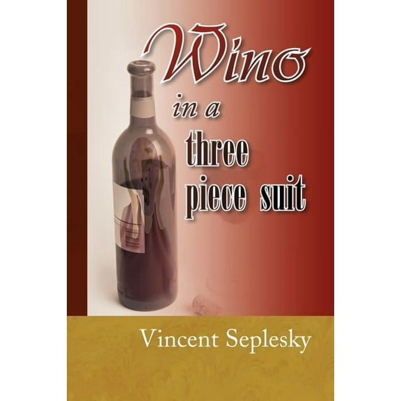 Wino in a Three Piece Suit