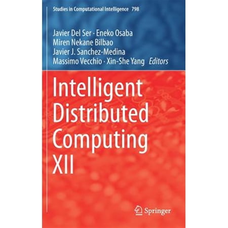 Pre-Owned Studies in Computational Intelligence: Intelligent Distributed Computing XII (Hardcover)