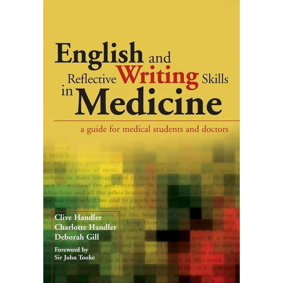 English and Reflective Writing Skills in Medicine: A Guide for Medical Students and Doctors, (Paperback)
