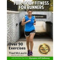 Full-Body Fitness For Runners (Paperback) by Thad McLaurin