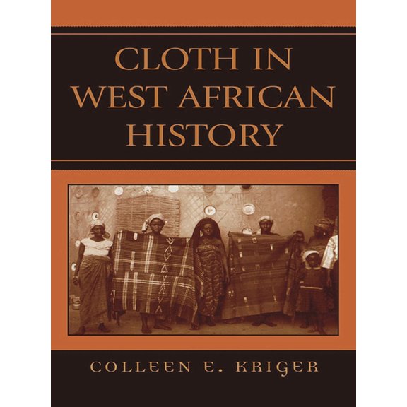 African Archaeology Cloth in West African History, (Paperback)