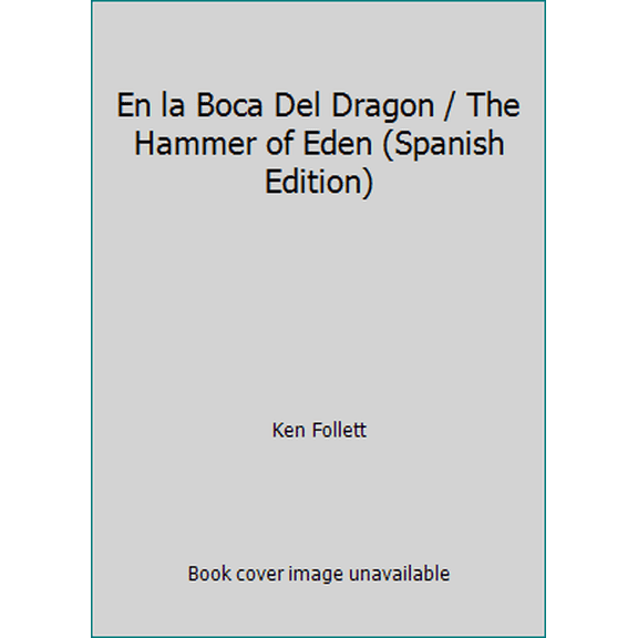 Pre-Owned En la Boca Del Dragon / The Hammer of Eden (Spanish Edition) (Paperback) 8439703651 9788439703655