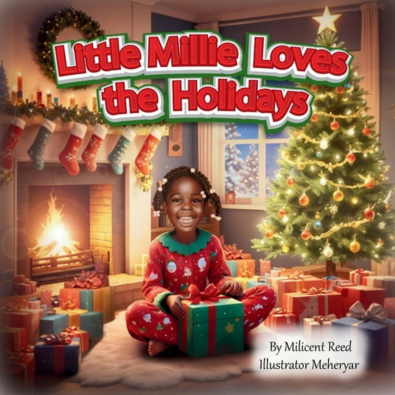 Little Millie Children's Book Collection Little Millie Loves the Holidays, Book 3, (Paperback)