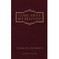 thumbnail image 4 of Come Away My Beloved: Original Edition, 4 of 4