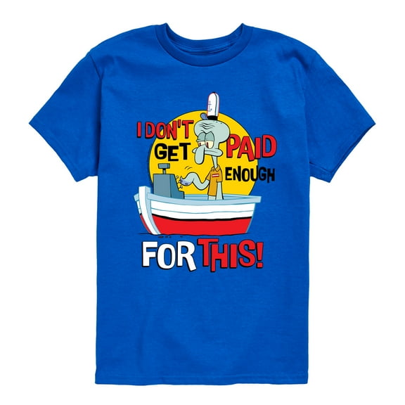 SpongeBob SquarePants - Squidward I Dont Get Paid Enough - Toddler & Youth Short Sleeve Graphic T-Shirt