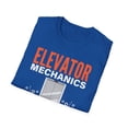 thumbnail image 4 of Elevator Mechanics Always Get It Up Elevator Mechanic Softstyle T-Shirt, 4 of 4