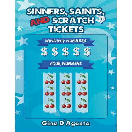 Sinners, Saints, and Scratch Tickets - eBook