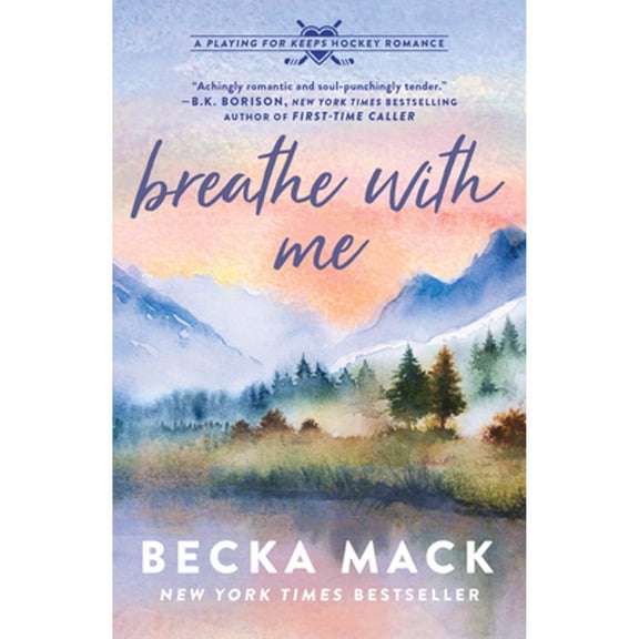 Pre-Owned Breathe with Me: A Playing for Keeps Hockey Romance, Book 5 (Paperback) by Becka Mack