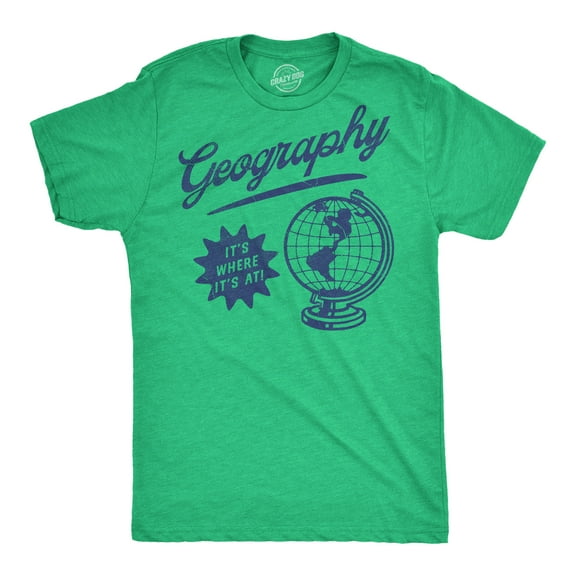 Mens Funny T Shirts Geography Its Where Its At Sarcastic Graphic Novelty Tee for Men Graphic Tees