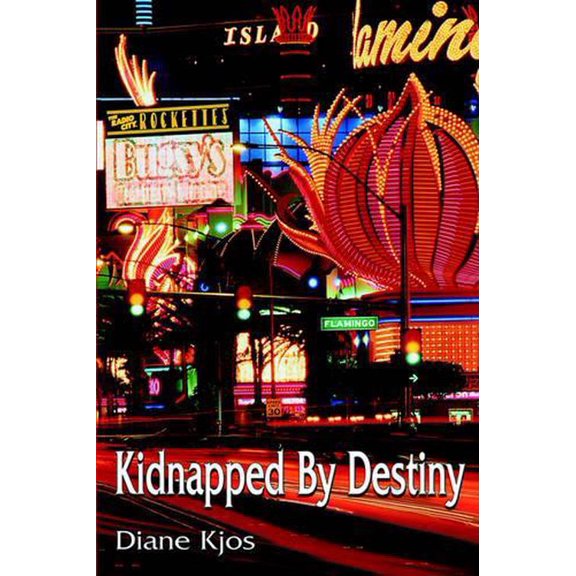 Kidnapped By Destiny (Hardcover)