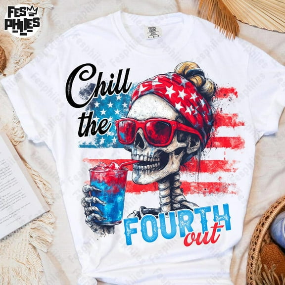 Funny Skull Fourth Of July T-shirt, Retro Chill The Fourth Out Shirt, 4th Of July Girly Shirt, Independence Day Shirt, American Mama Shirt TH070610