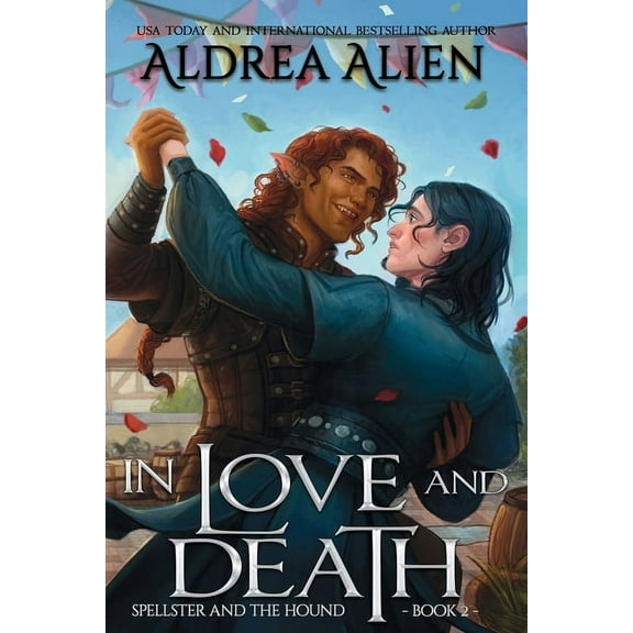 Spellster and the Hound In Love and Death: MM Bi-awakening Romantic Fantasy, Book 2, (Paperback)