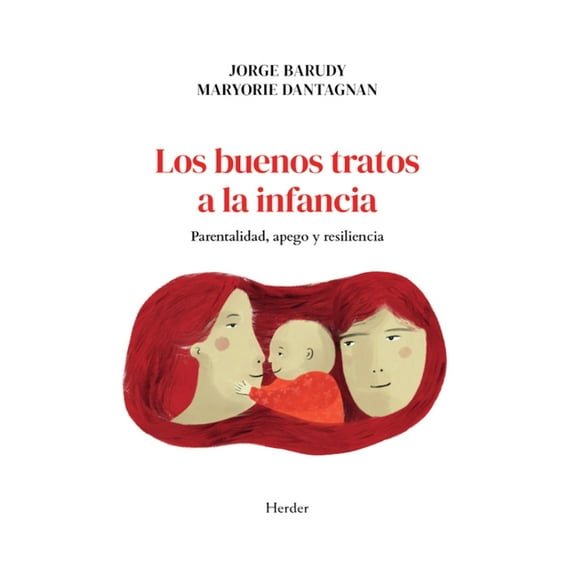 Los Buenos Tratos a la Infancia, (Paperback)