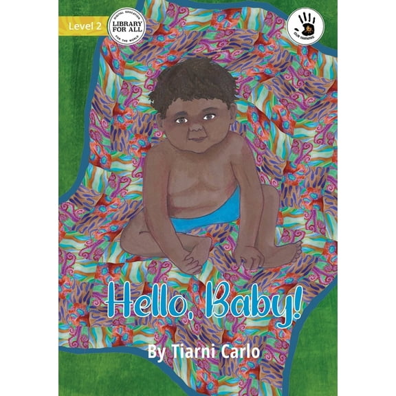 Hello, Baby! - Our Yarning, (Paperback)