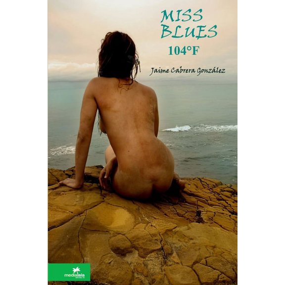 Miss Blues 104°F (Paperback)