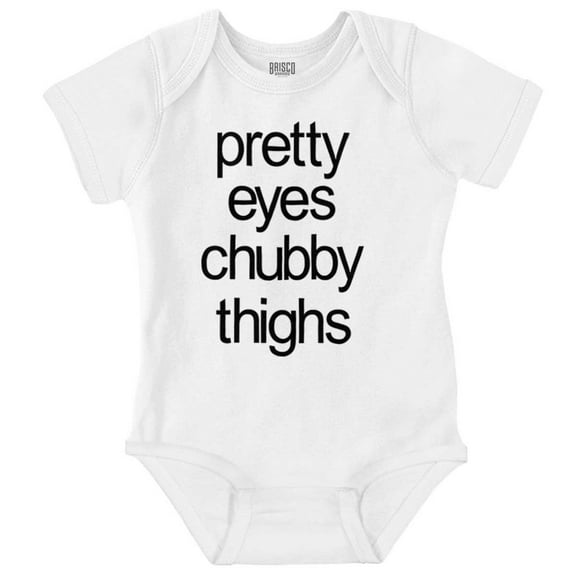 Pretty Eyes Chunky Thighs Adorable Bodysuit Jumper Girls Infant Baby Brisco Brands 24M