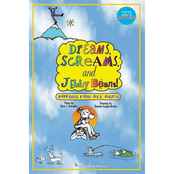 Dreams, Screams & JellyBeans!: Poems for All Ages, (Paperback)