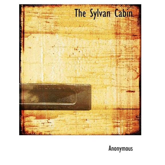 The Sylvan Cabin (Paperback)