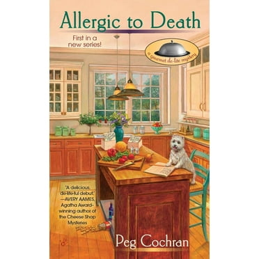 Gourmet de-Lite Mystery Allergic to Death, Book 1, (Paperback)