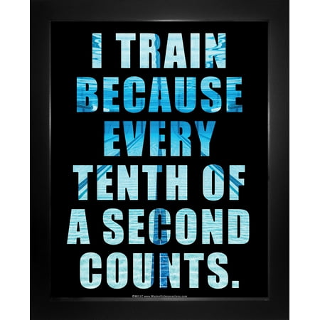 Quote Framed Poster - Framed Swimming Tenth of a Second Quote 8