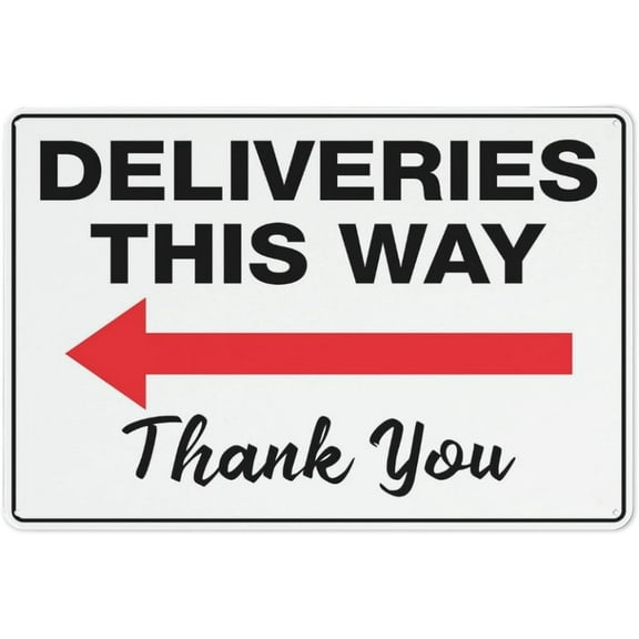 Deliveries This Way Thank You Left Arrow Sign For House Door Office Business Yard Metal Aluminum Rust Free Sign - 12 X 8 in Pre-Drilled Holes Weather Resistant