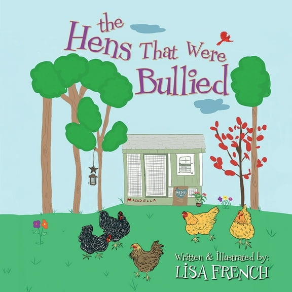 The Hens That Were Bullied (Paperback)