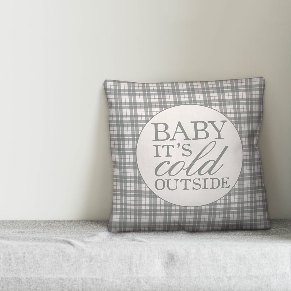 Creative Products Baby It's Cold Outside 16x16 Spun Poly Pillow