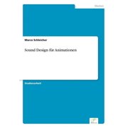 Sound Design fÃ¼r Animationen, (Paperback)