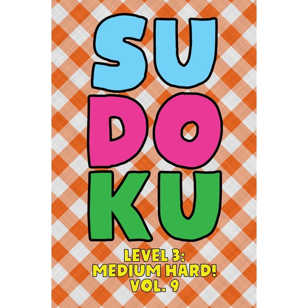 Sudoku Level 3 Medium Hard Vol 9 Play 9x9 Grid Sudoku Medium Hard 