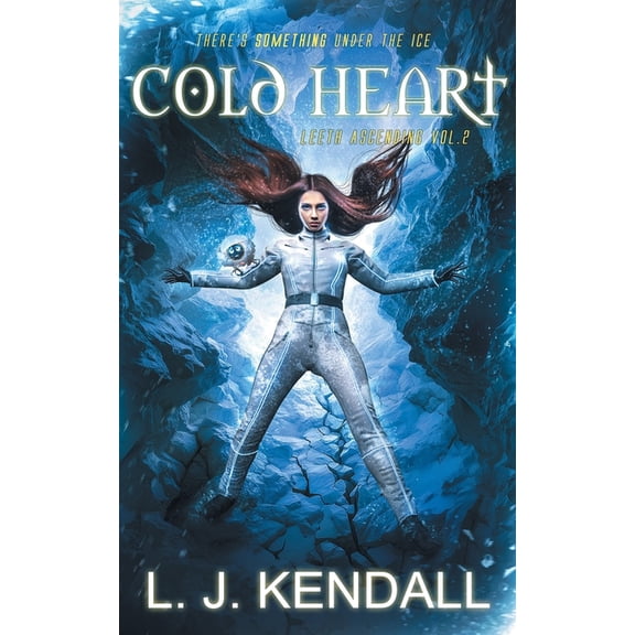 Leeth Ascending Cold Heart, Book 2, (Paperback)