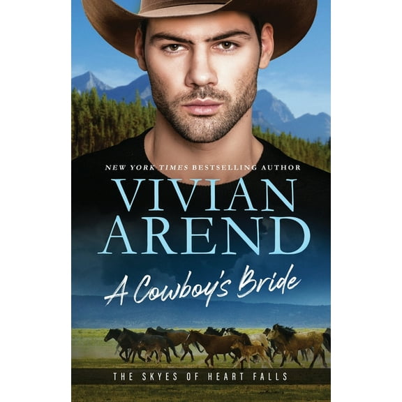 The Skyes of Heart Falls A Cowboy Bride, Book 1, (Paperback)