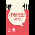 thumbnail image 1 of Conversaciones Que Transforman Equipos, 1 of 2