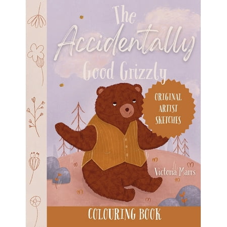 The Accidentally Good Grizzly Colouring Book (Paperback)