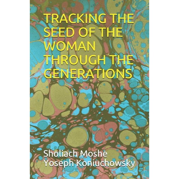 Tracking the Seed of the Woman Through the Generations (Paperback)