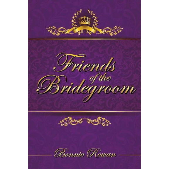 Friends of the Bridegroom Paperback