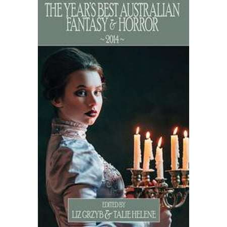 The Year's Best Australian Fantasy and Horror 2014 (volume 5) - (Best Australian Novels 2019)
