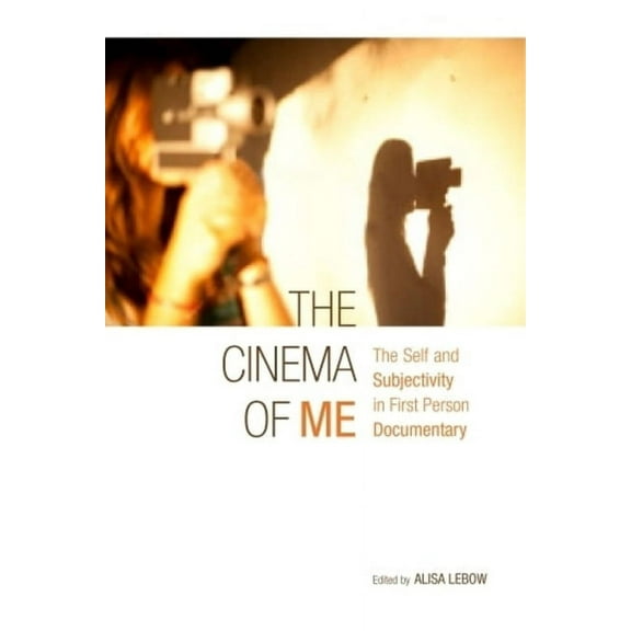 Nonfictions The Cinema of Me, (Hardcover)