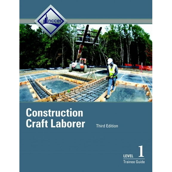 Construction Craft Laborer Trainee Guide, Level 1, (Paperback)
