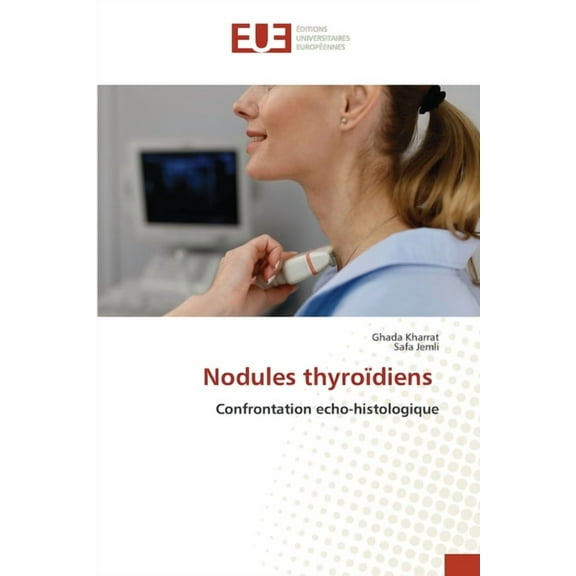Nodules thyroïdiens, (Paperback)