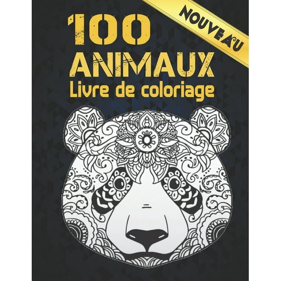 Livre Coloriage Animaux: Livre de coloriage Dessins d'animaux pour soulager le stress 100 animaux Livre de coloriage pour adultes Lions Dragons Élaphants Chiens Chats Chevaux Hiboux Oiseaux Tigres et