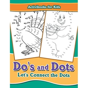 Do's and Dots: Let's Connect the Dots (Paperback)